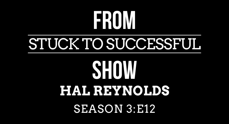 Season 3 Episode #12: From Stuck to Successful – Interview with Hal Reynolds – Founder & CEO, Disinvested Youth Gaming Initiative (DYGI)