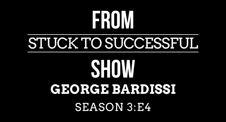 Season 3 Episode #4: From Stuck to Successful – Interview with George Bardissi – Founder at Bardissi Enterprises and BVoIP